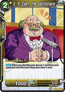 X. S. Cash, the Gazillionaire (Series 6 Pre-Release) [BT6-092]