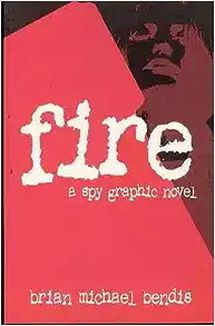 Fire: A Spy Graphic Novel TP