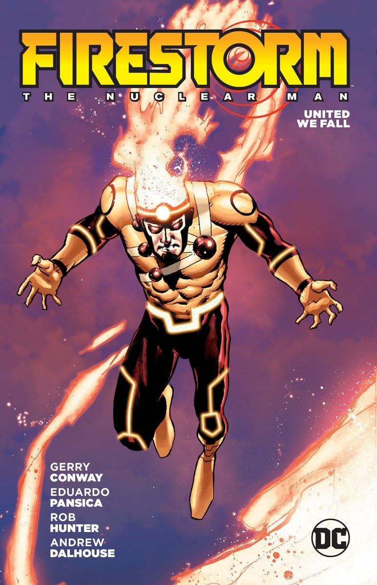 Firestorm The Nuclear Man United We Fall TP