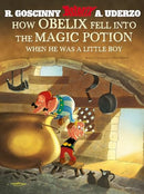 Asterix: How Obelix Fell Into the Magic Potion When He Was a Little Boy HC