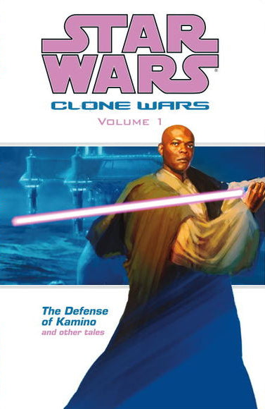 Star Wars: Clone Wars TP Vol 01 The Defense of Kamino and Other Tales