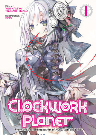 Clockwork Planet Light Novel Vol 01