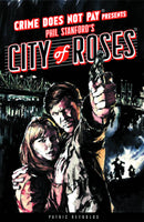 Crime Does Not Pay Presents: City of Roses HC