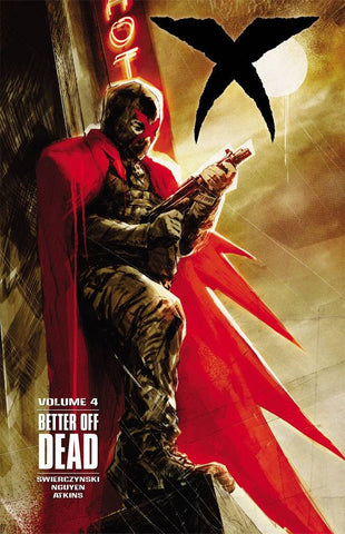 X TP Vol 04 Better Off Dead
