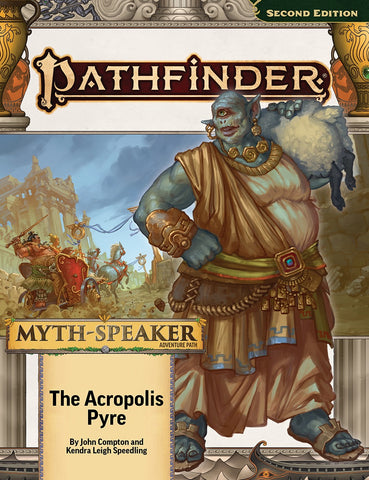 Pathfinder 2E Adventure Path #216 Myth-Speaker: The Acropolis Pyre