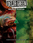 Delta Green: Owlshed Mountain