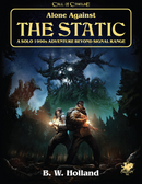 Call of Cthulhu: Alone Against the Static