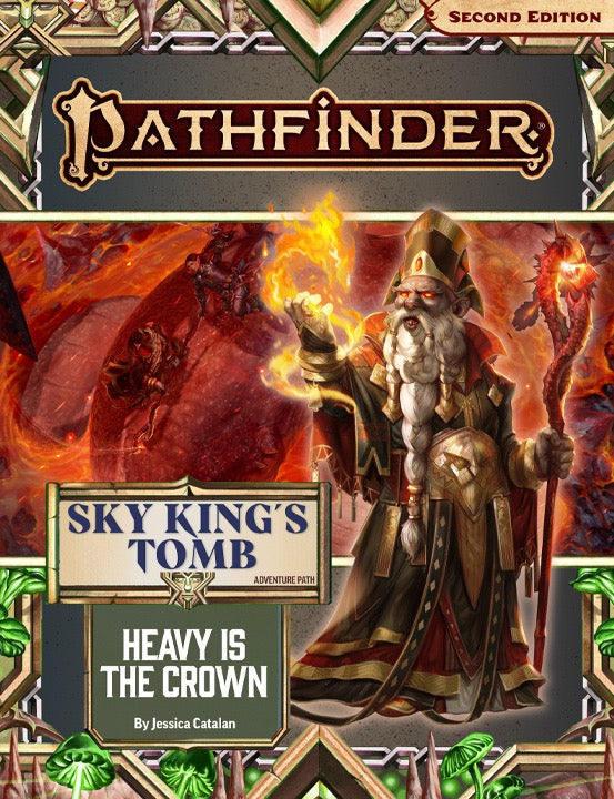 Pathfinder 2E: Sky King's Tomb - Heavy is the Crown