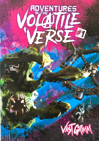Vast Grimm: Adventures in the Volatile 'Verse #1 Adventure Zine