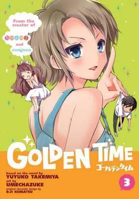 Golden Time GN Vol 03