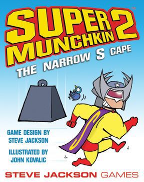 Super Munchkin 2: The Narrow S Cape