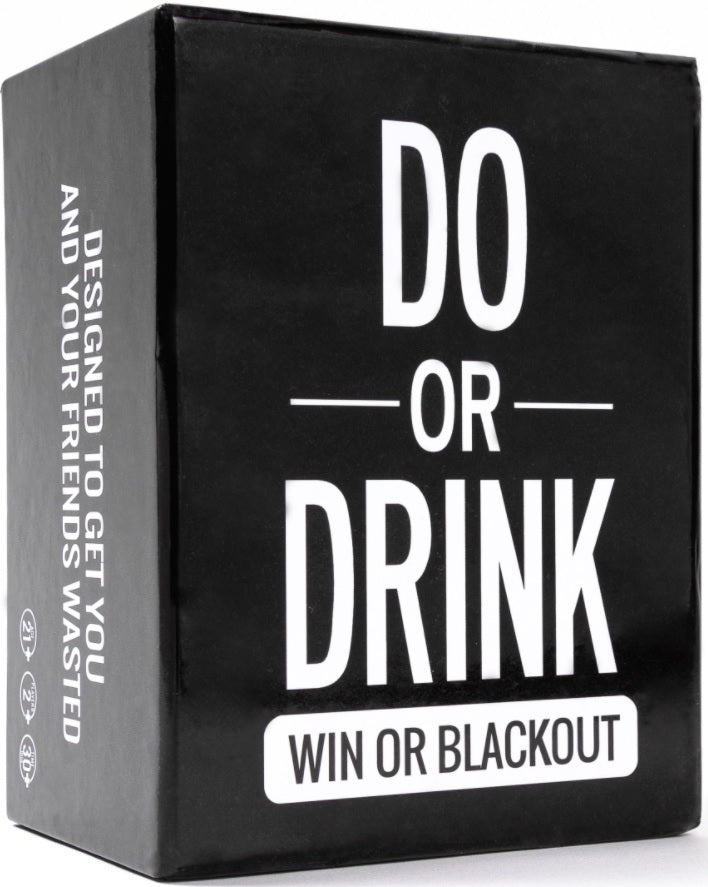 Do or DRINK: Win or Blackout