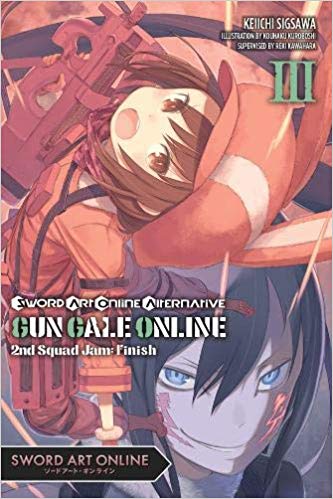 Sword Art Online Alternative Gun Gale Light Novel Sc Vol 03