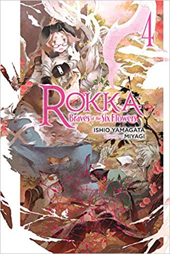 Rokka: Braves Of Six Flowers Light Novel Sc Vol 04