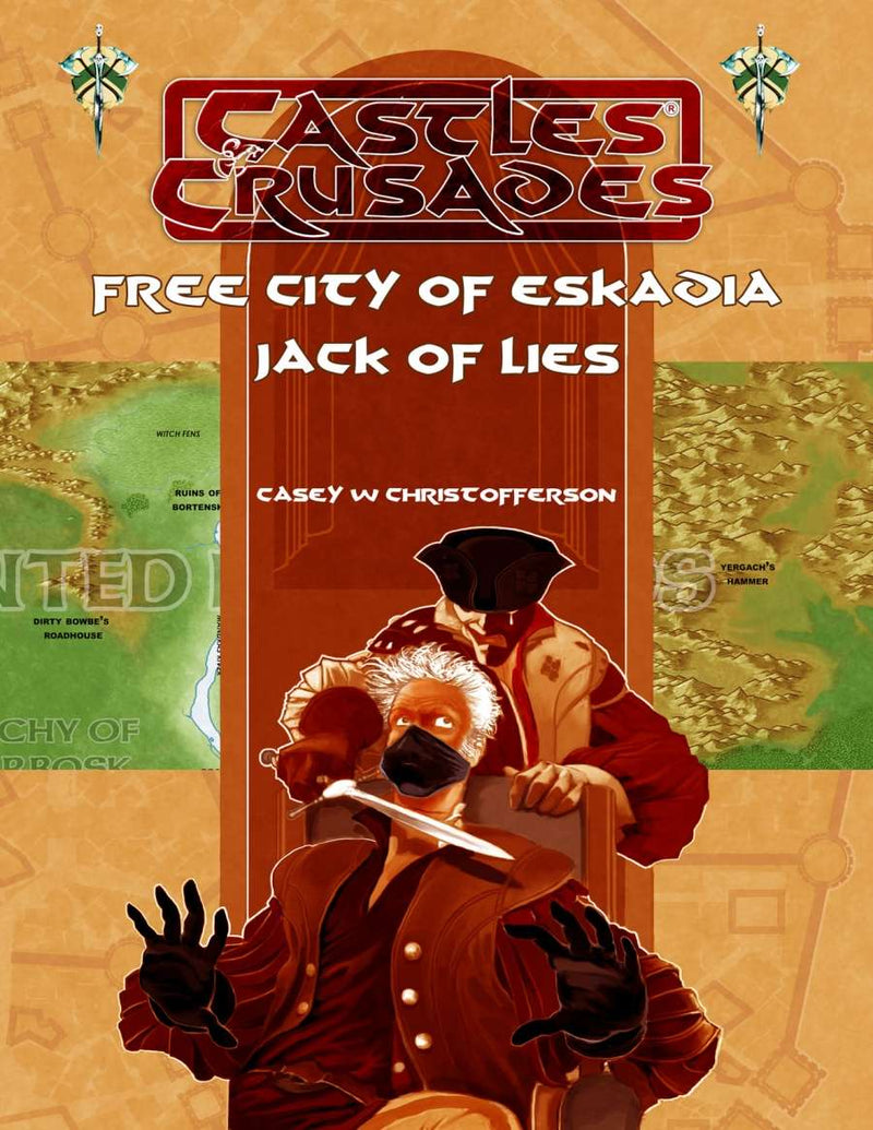 Castles & Crusades: Free City of Eskadia - Jack of Lies