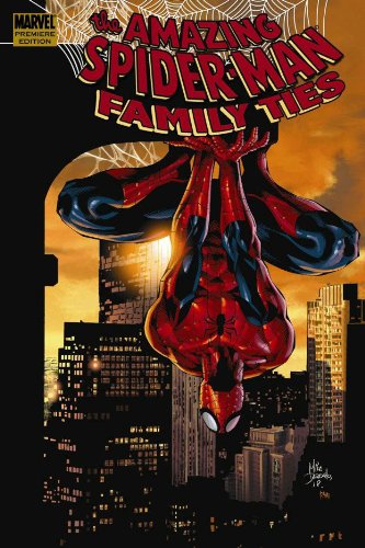 Spider-Man Family Ties Premiere Ed HC