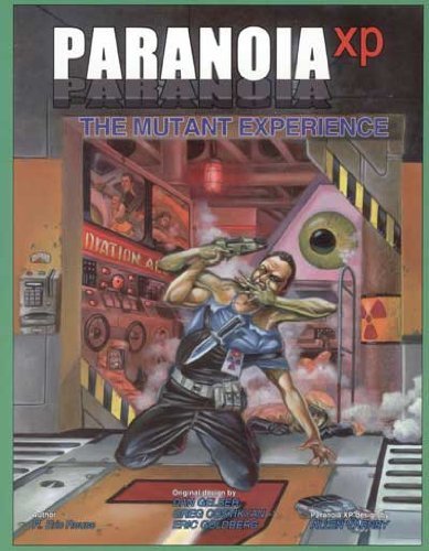 Paranoia XP: The Mutant Experience (Softcover)