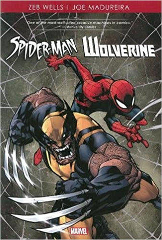 Spider-Man and Wolverine by Wells and Madureira HC