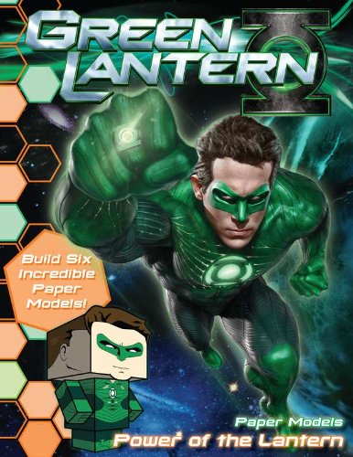 Green Lantern Paper Models: Power of the Lantern