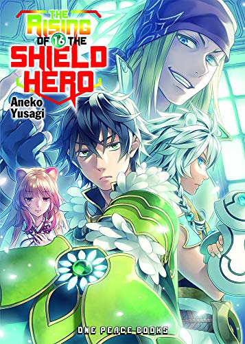 Rising Of The Shield Hero Light Novel Vol 16