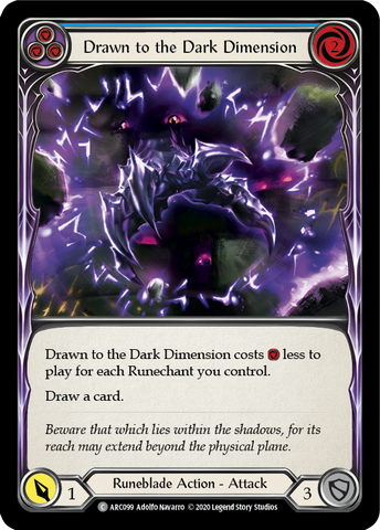 Drawn to the Dark Dimension (Blue) [ARC099] Unlimited Edition Normal