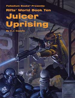 Rifts World Book Ten: Juicer Uprising