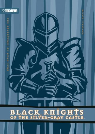 The Adventures of Dvan Svrk: Black Knights of the Silver-Gray Castle Light Novel