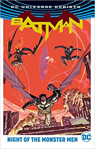 Batman Rebirth: Night of the Monster Men