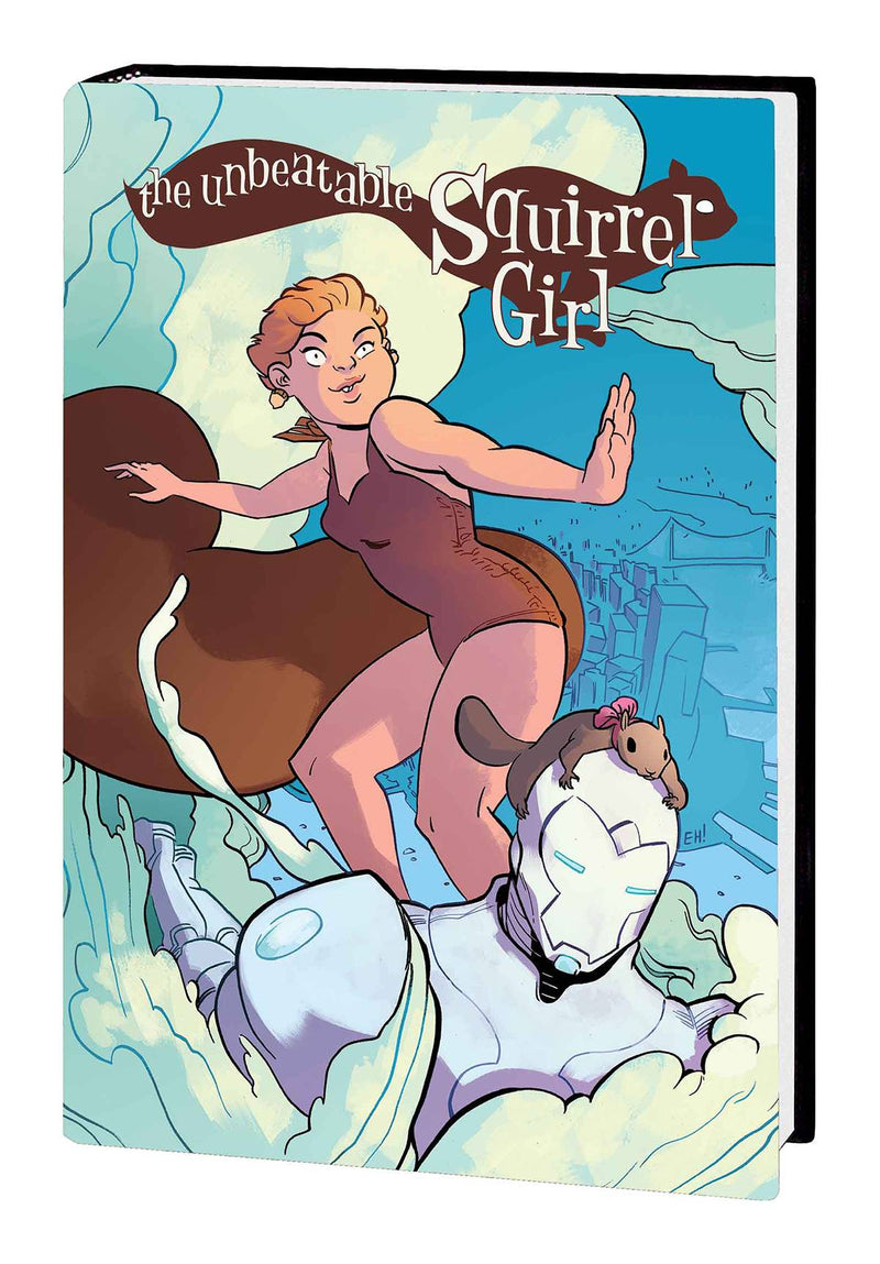 The Unbeatable Squirrel Girl HC Vol 01