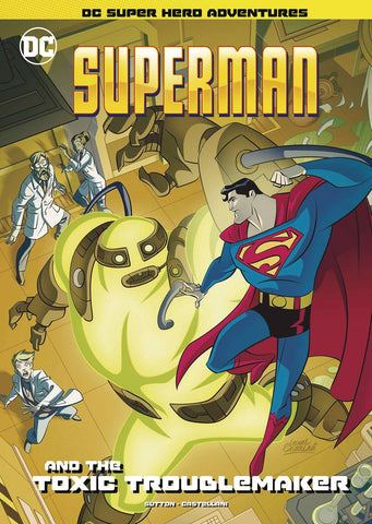 Superman & Toxic Troublemaker Yr Sc
