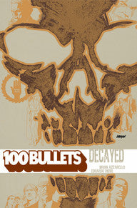 100 Bullets: TP Vol 10 Decayed