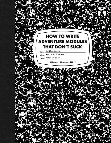 How To Write Adventure Modules That Don't Suck