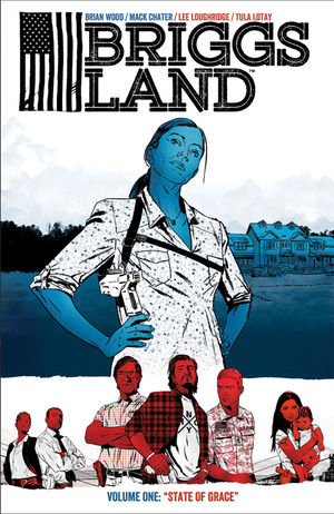 Briggs Land Vol 01: State of Grace TP