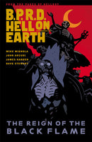 B.P.R.D. Hell On Earth Vol 09: The Reign of the Black Flame TP